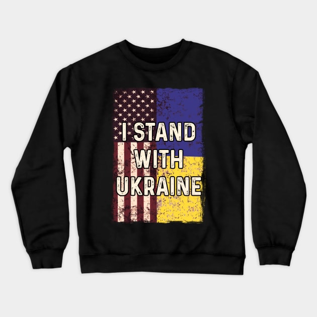 American Ukrainian Flag Stand with Ukraine Crewneck Sweatshirt by Scar